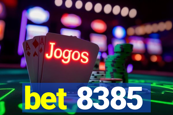 bet 8385